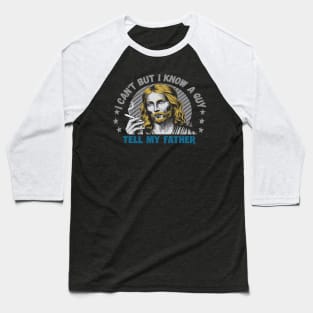 I Can't But I Know A Guy - Retro Christian Jesus Baseball T-Shirt